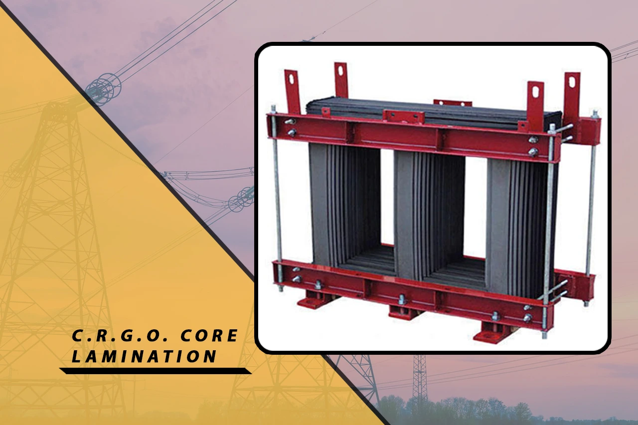 C.R.G.O. CORE LAMINATION
